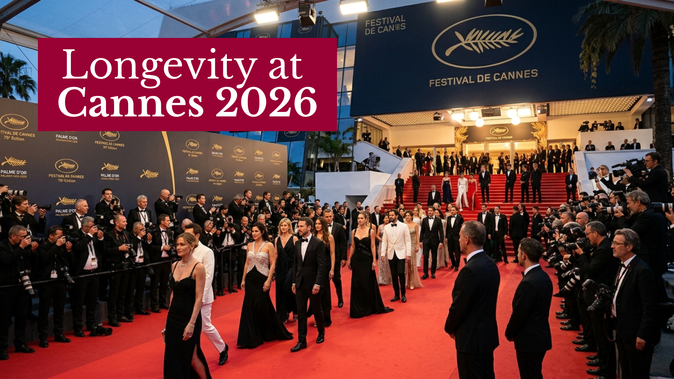 Longevity Meets the Red Carpet: A Strategic Partnership for Cannes 2026